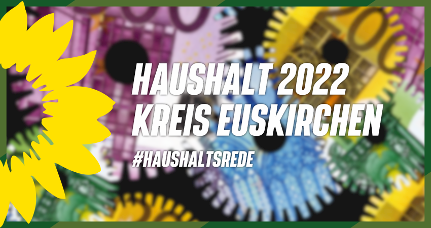 Kreistag - Verabschiedung Haushalt 2022 des Kreises Euskirchen