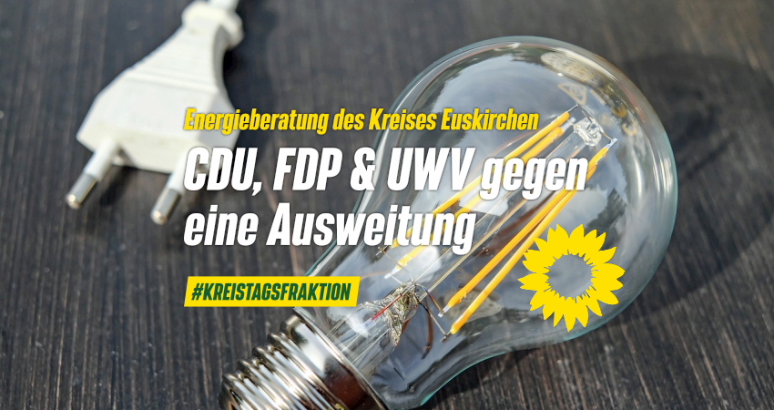 Kreisausschuss: CDU, FDP & UWV wollen keine Ausweitung der Energieberatung