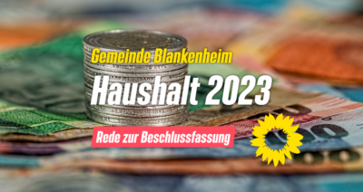 Rede zum Haushalt 2023 im Rat der Gemeinde Blankenheim