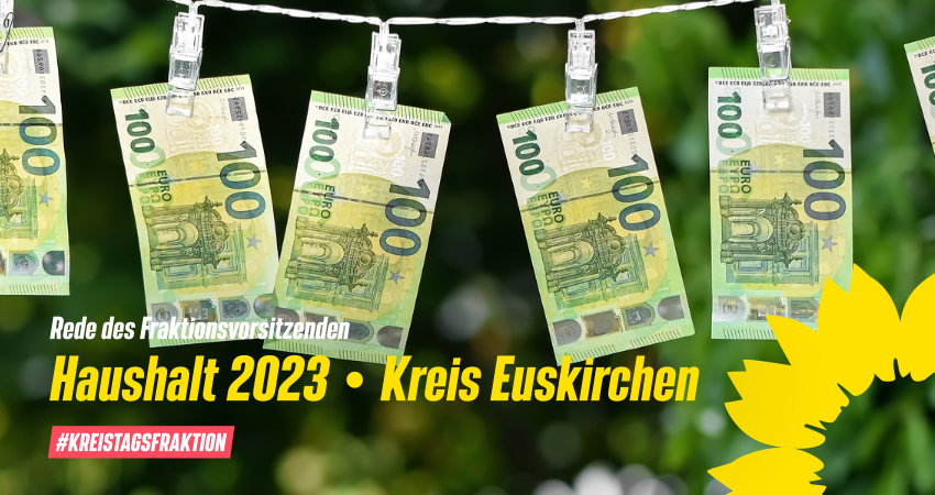 Kreistagsfraktion - Rede des Fraktionsvorsitzenden zum Kreishaushalt 2023