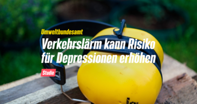 Verkehrslärm kann Risiko für Depressionen und Angststörungen erhöhen