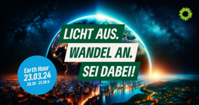 Earth Hour - Licht aus. Wandel an. Sei Dabei