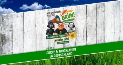 Podcast | Folge 1 | Auf die Ohren, fertig, GRÜN! | Dürre & Trockenheit in Deutschland